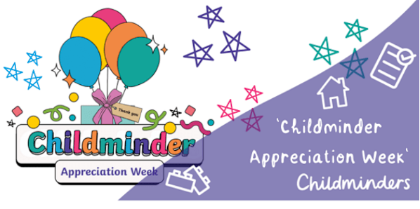 Childminder appreciation week 7-13th July
